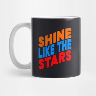 Shine like the stars Mug